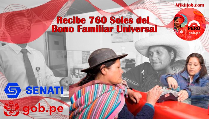 Recibe 760 Soles del Bono Familiar Universal